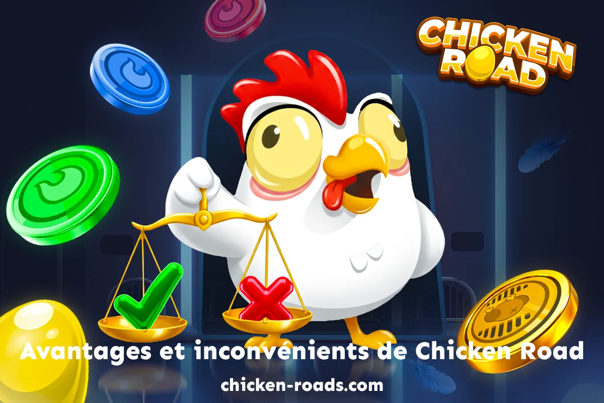 Avantages et inconvénients du Jeu du Poulet