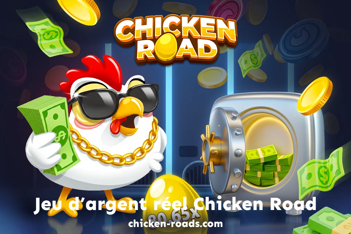 Chicken road Argent Réel